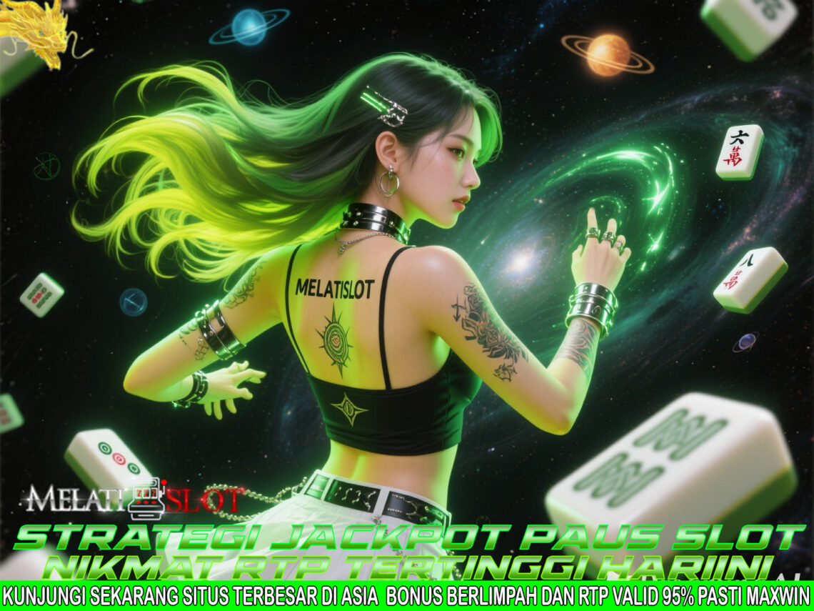 MELATISLOT Slot Gacor Terbaru RTP Live Anti Rungkad