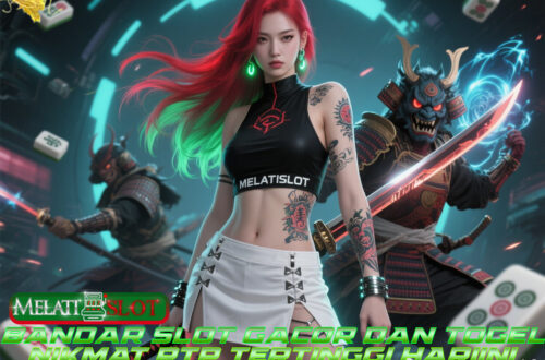 MELATISLOT Slot Maxwin Dengan Tampilan Game Terbaik 2025